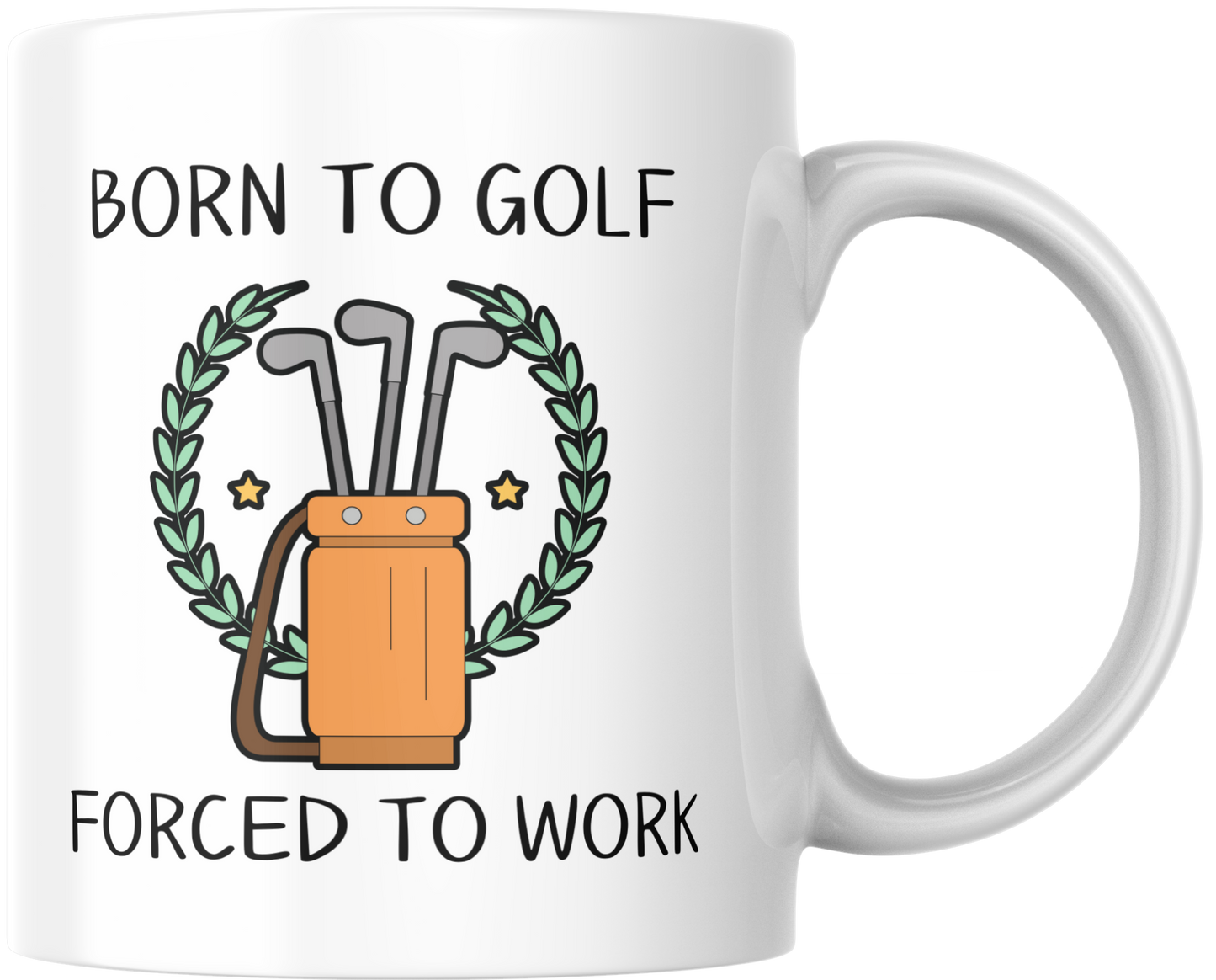 Born To Golf Forced To Work Mug & Coaster