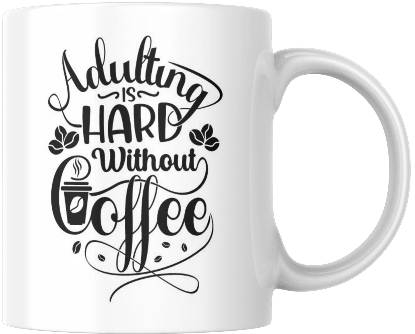 Adulting Is Hard Without Coffee Mug & Coaster