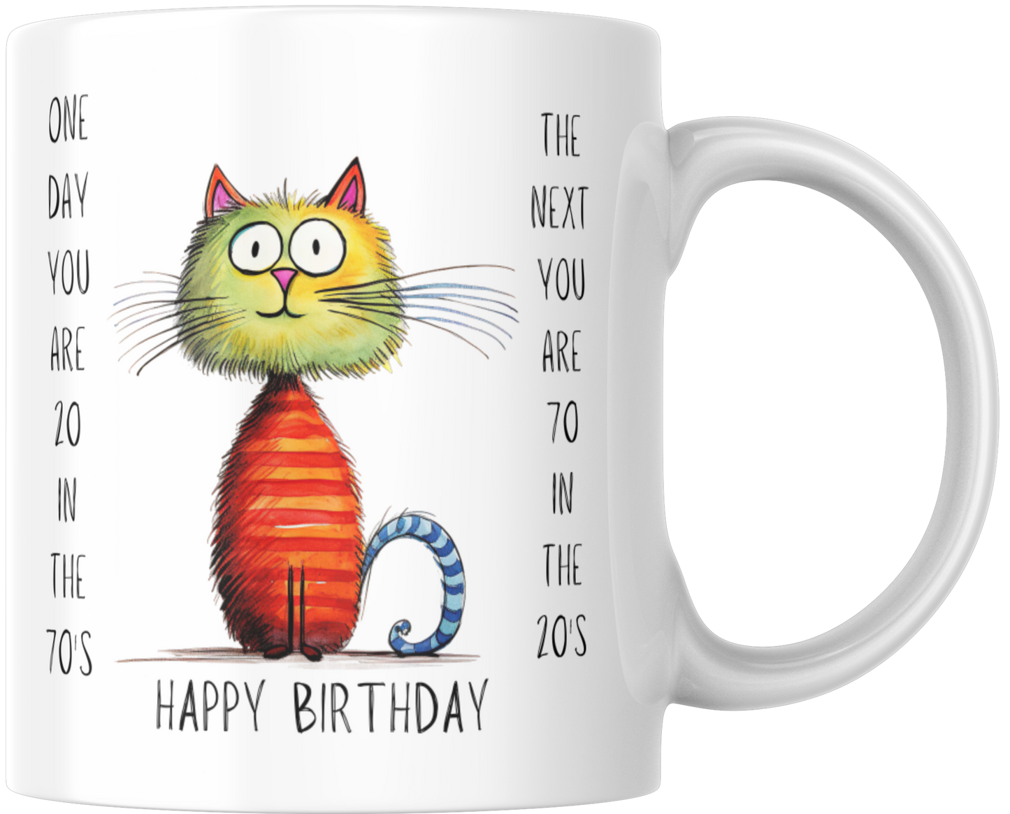 One Day You Are 20 In The 70's The Next You Are 70 In The 20's Mug & Coaster