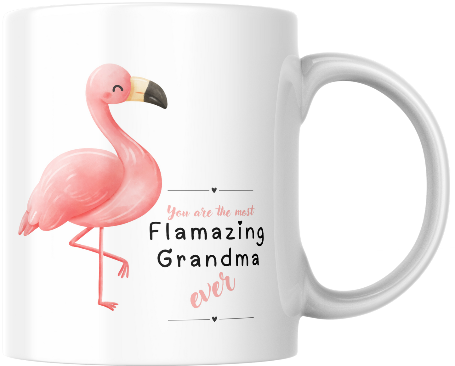 You Are The Most Flamazing Grandma Ever