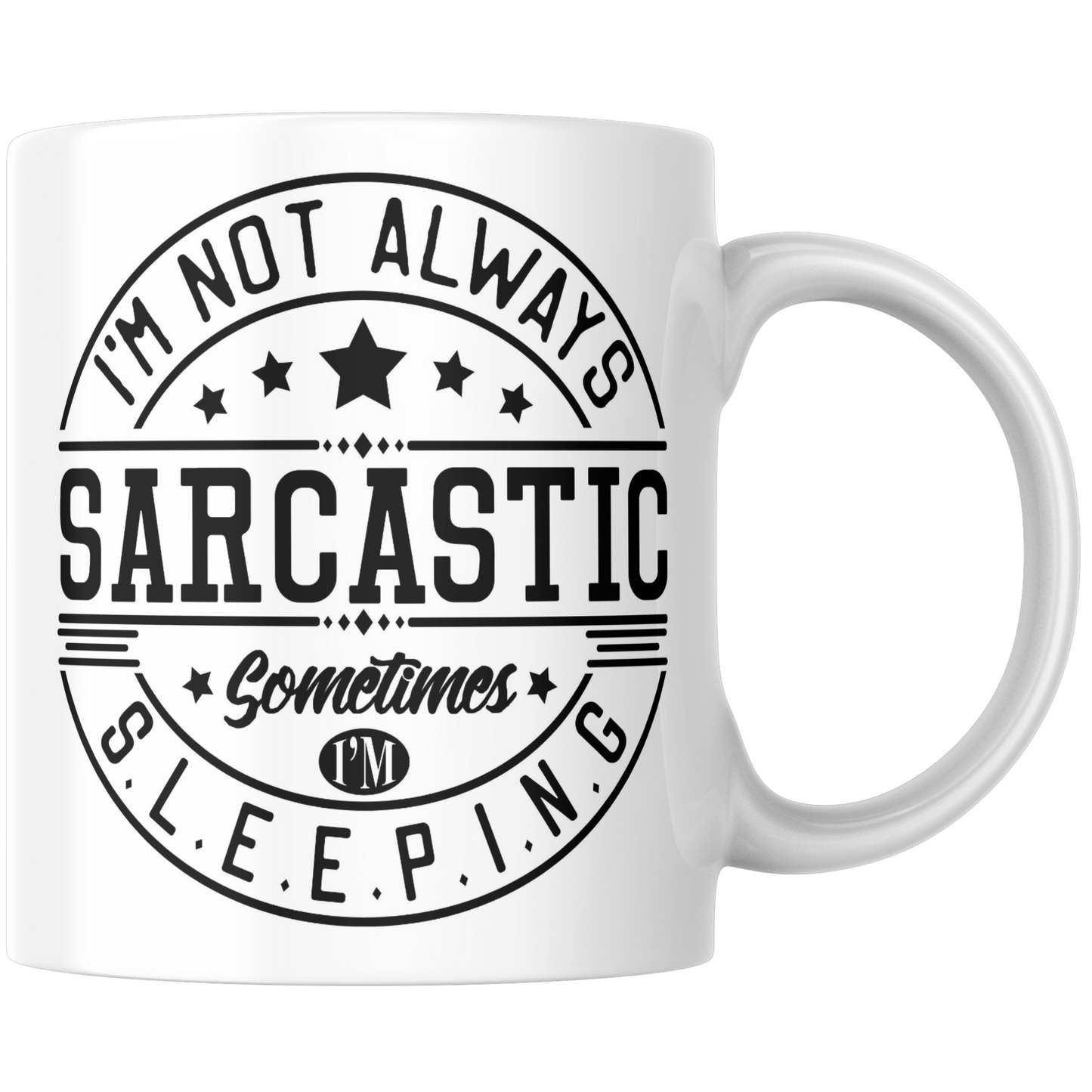 I'm Not Always Sarcastic Sometimes I'm Sleeping Mug & Coaster