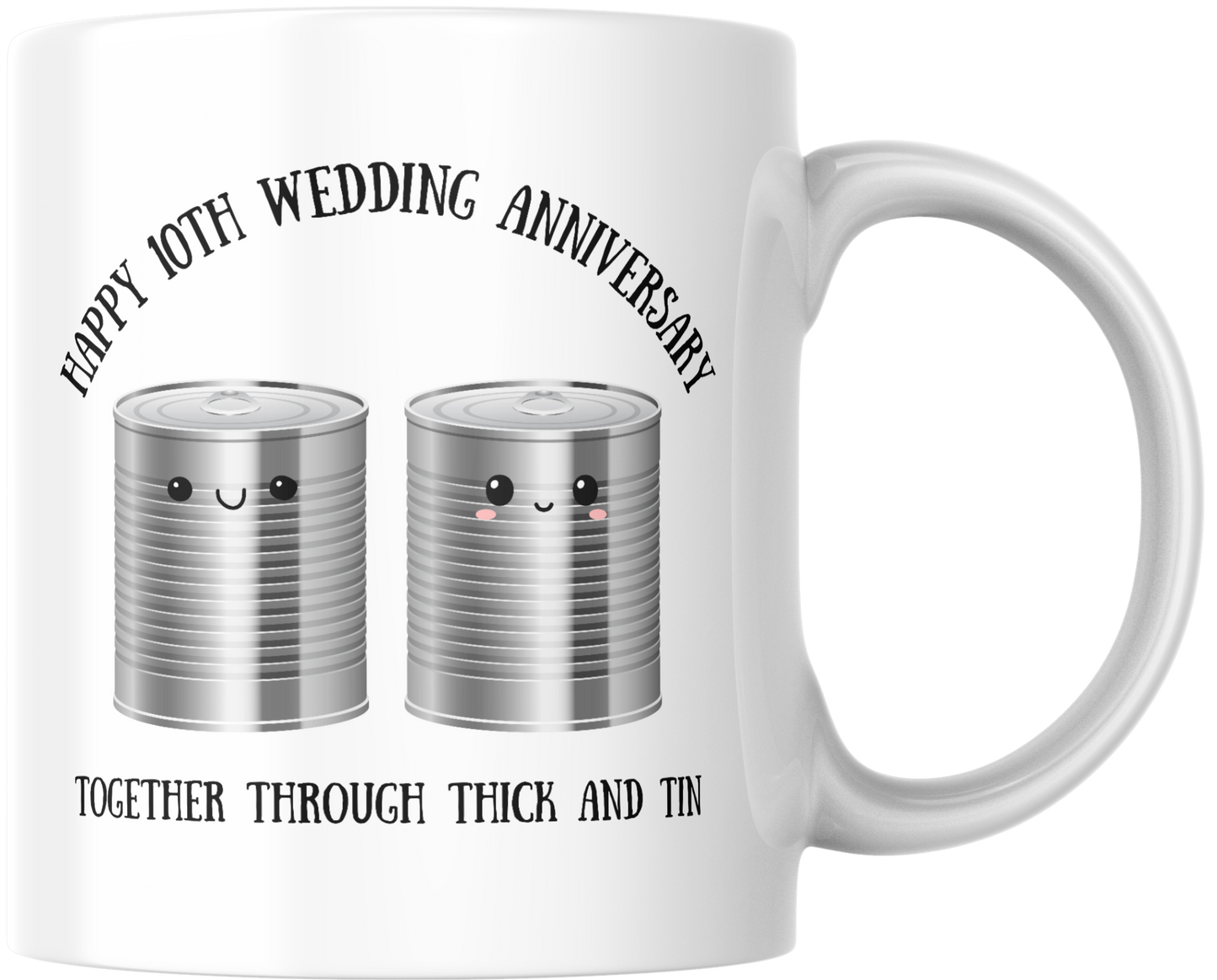 Happy 10th Wedding Anniversary Together Through Thick And Tin Mug & Coaster
