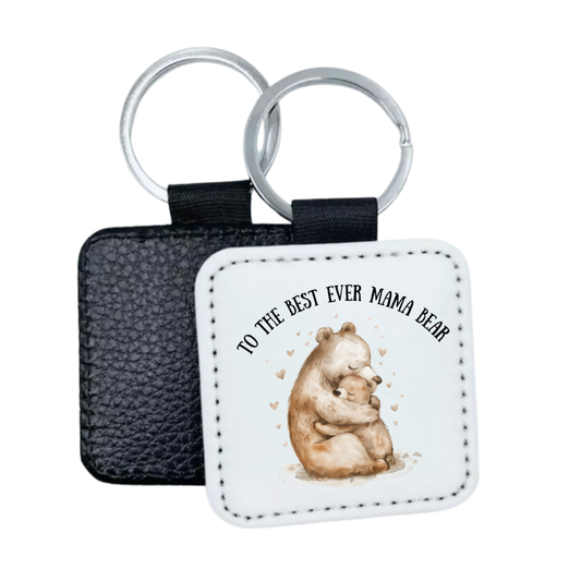 To The Best Ever Mama Bear Faux Leather Square Keyring