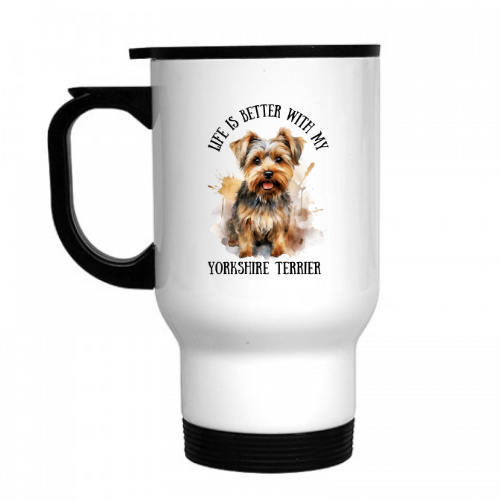 Life Is Better With My Yorkshire Terrier Travel Mug