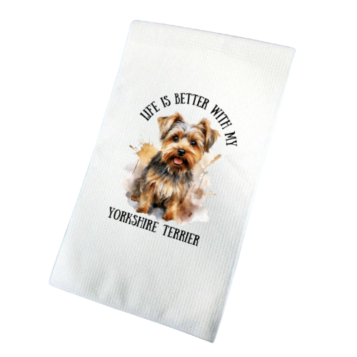 Life Is Better With My Yorkshire Terrier Waffle Tea Towel