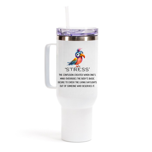 'Stress' Definition 40oz Tumbler