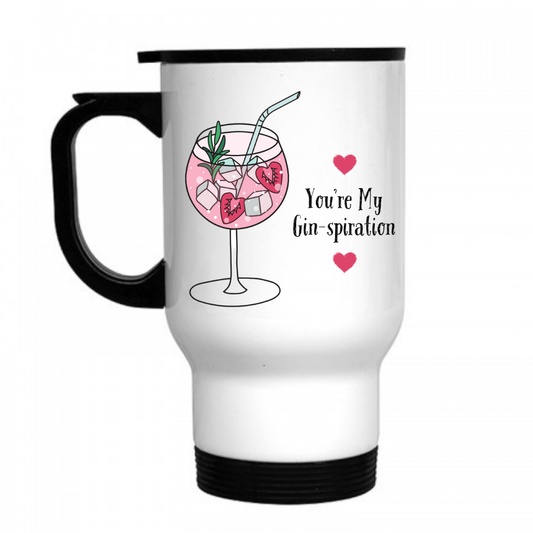 You're My Gin-spiration Travel Mug