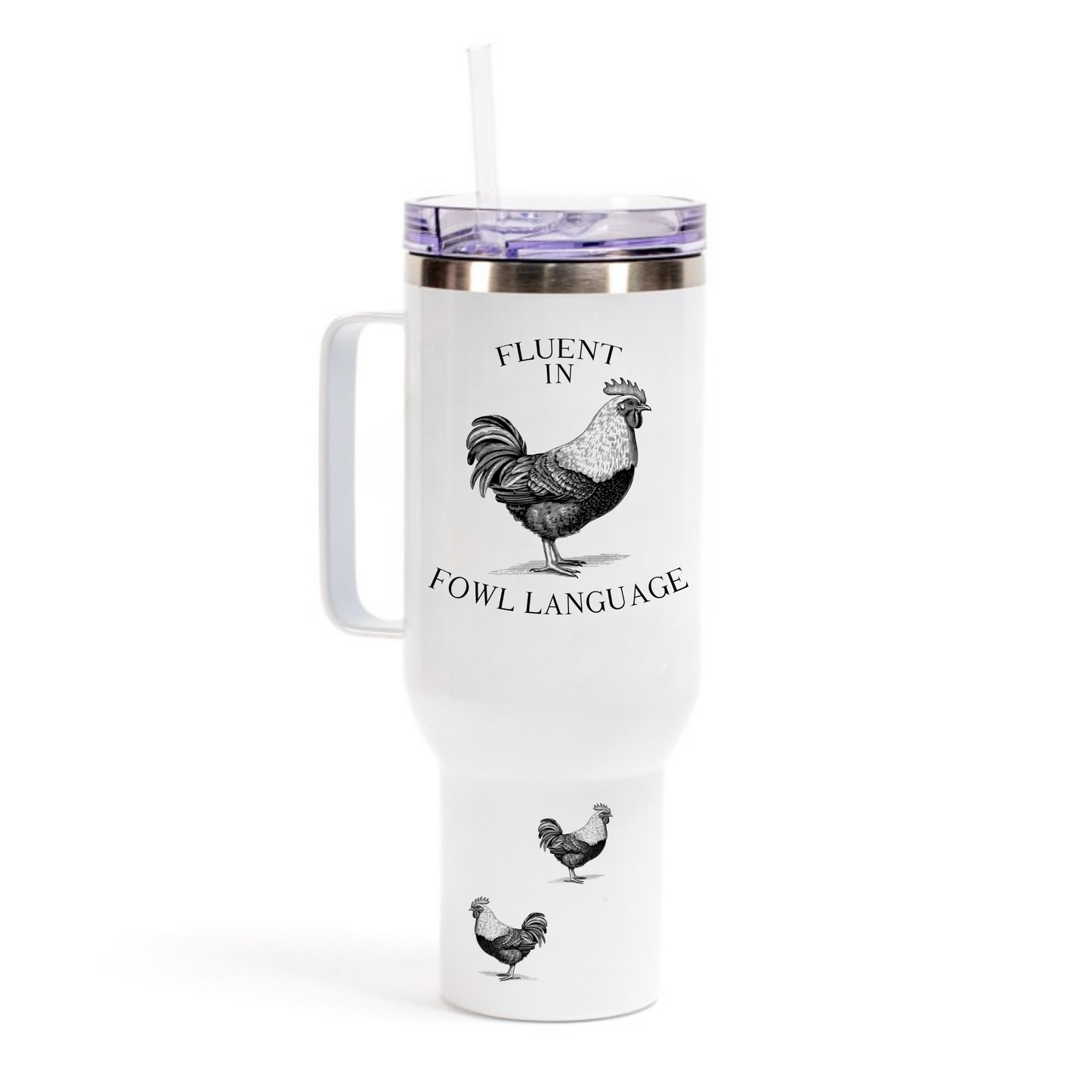 Fluent In Fowl Language 40oz Tumbler