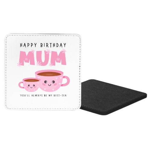 Happy Birthday Mum You'll Always Be My Best-tea Mug & Coaster