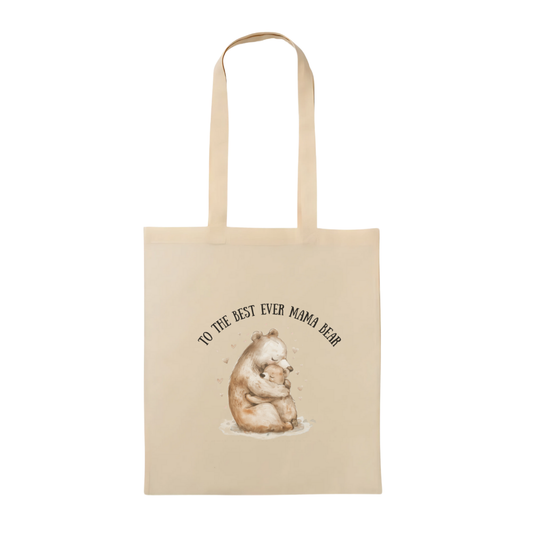 To The Best Ever Mama Bear Neutral Tote Bag