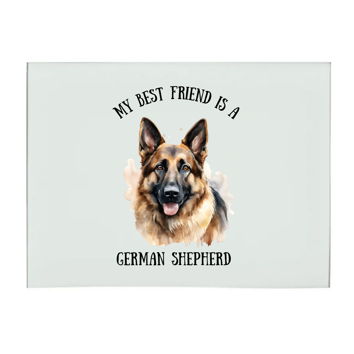 My Best Friend Is A German Shepherd A3 Glass Chopping Board