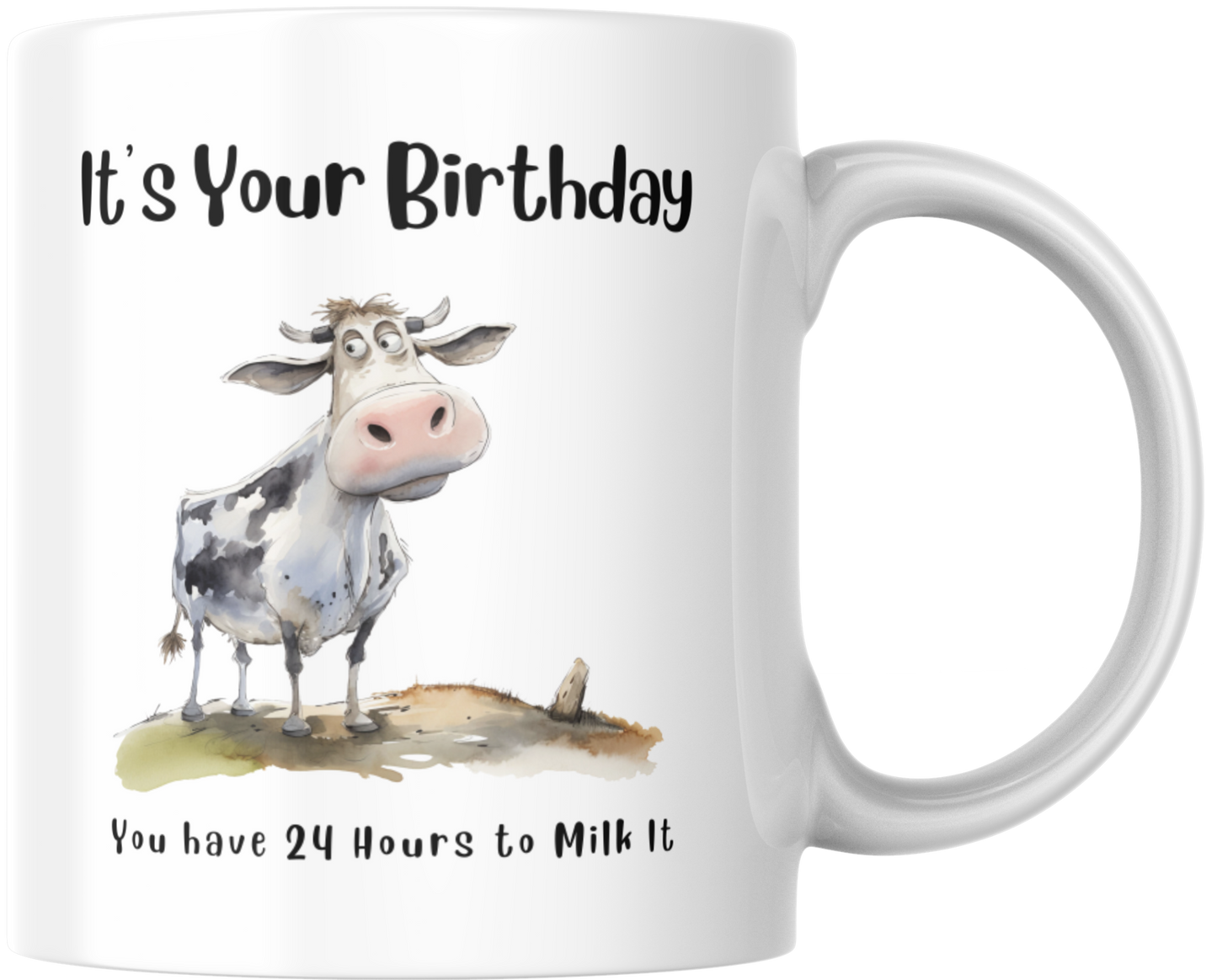 It's Your Birthday You Have 24 Hours To Milk It