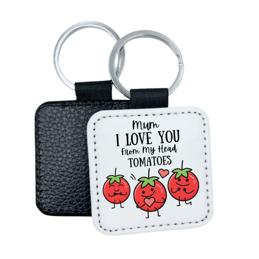 Mum I Love You From My Head Tomatoes Faux Leather Square Keyring