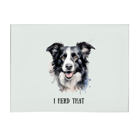 I Herd That (Boarder Collie) A3 Glass Chopping Board