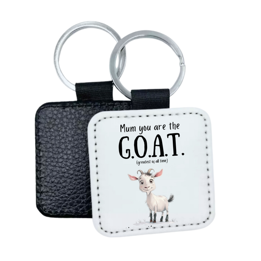 Mum You Are The G.O.A.T (greatest of all time) Faux Leather Square Keyring