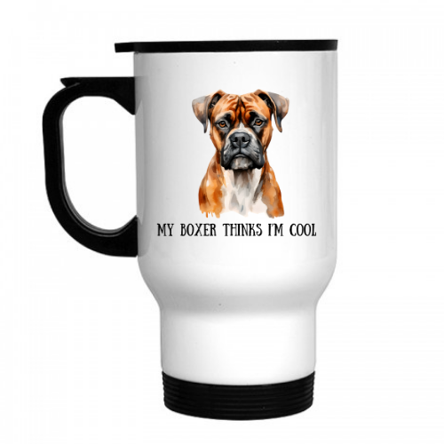 My Boxer Thinks I'm Cool Travel Mug