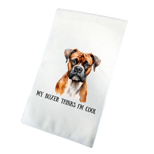 My Boxer Thinks I'm Cool Waffle Tea Towel