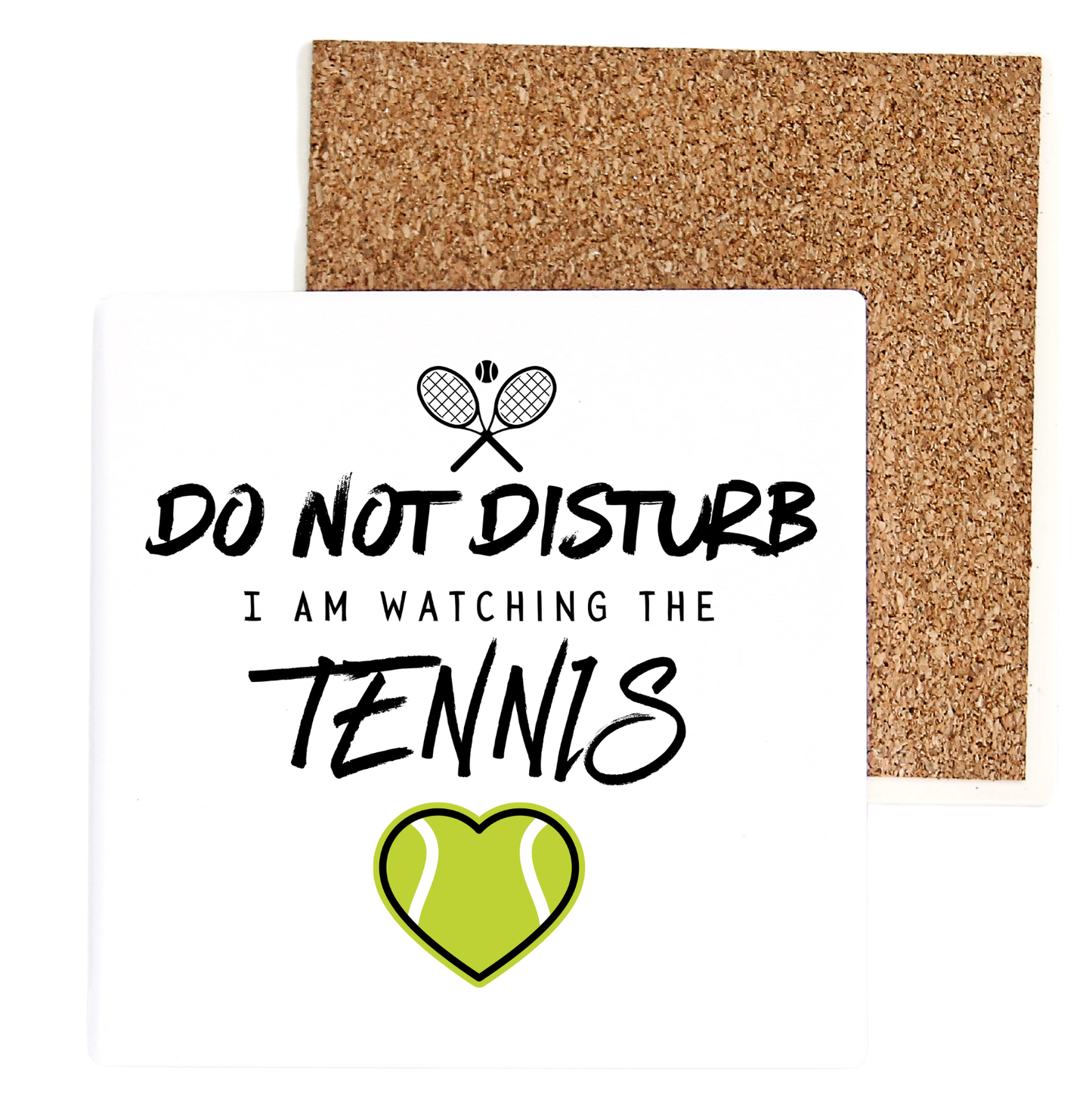 Do Not Disturb I Am Watching The Tennis