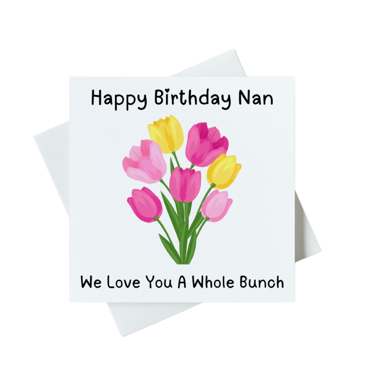 Happy Birthday Nan We Love You a Whole Bunch Card