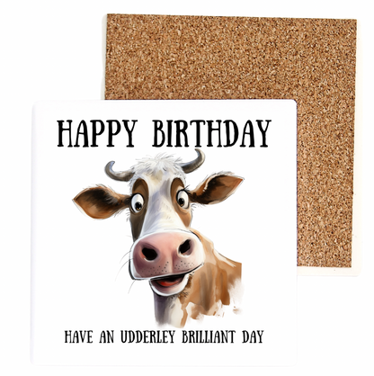 Happy Birthday Have An Udderley Brilliant Day