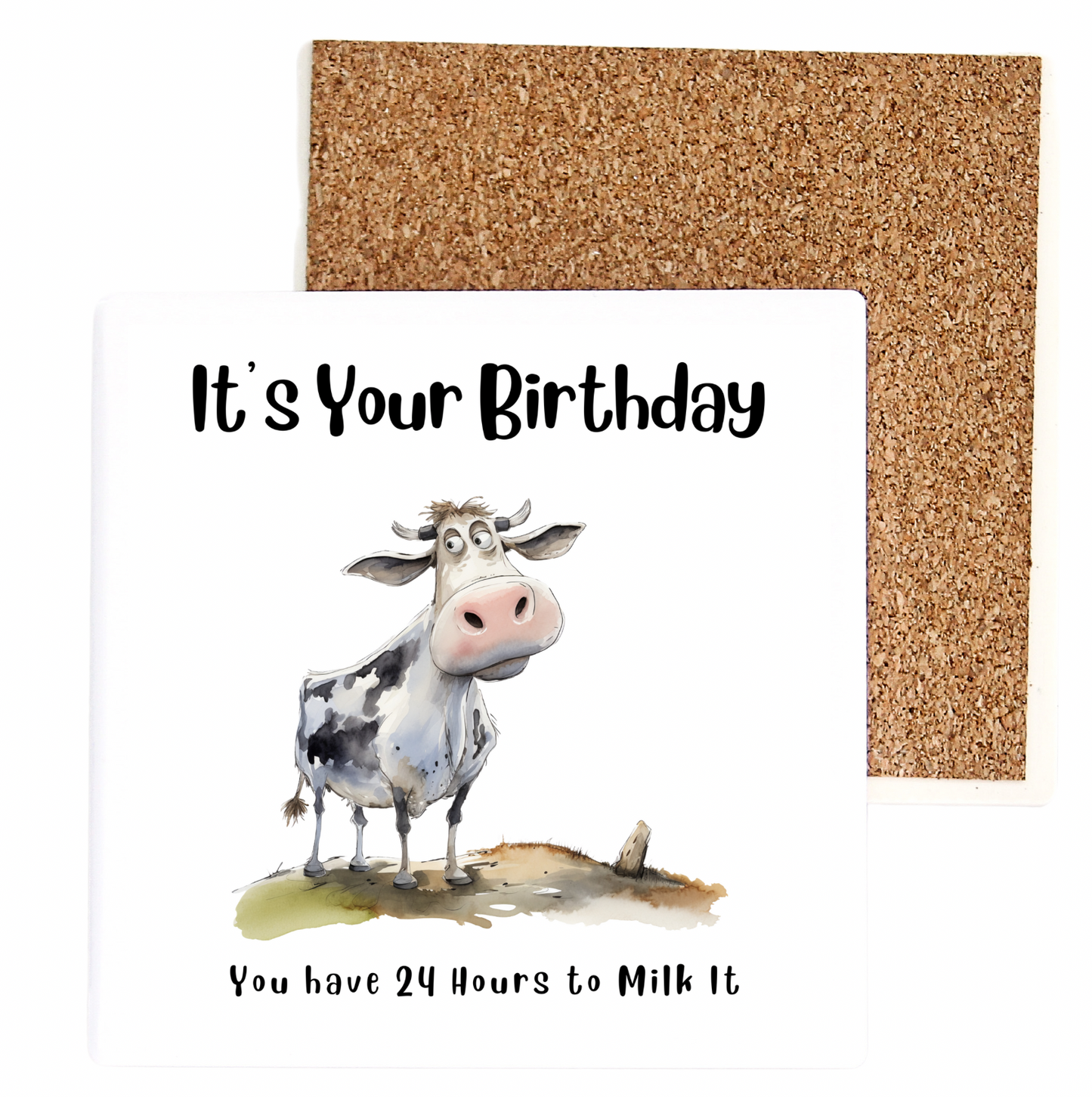 It's Your Birthday You Have 24 Hours To Milk It