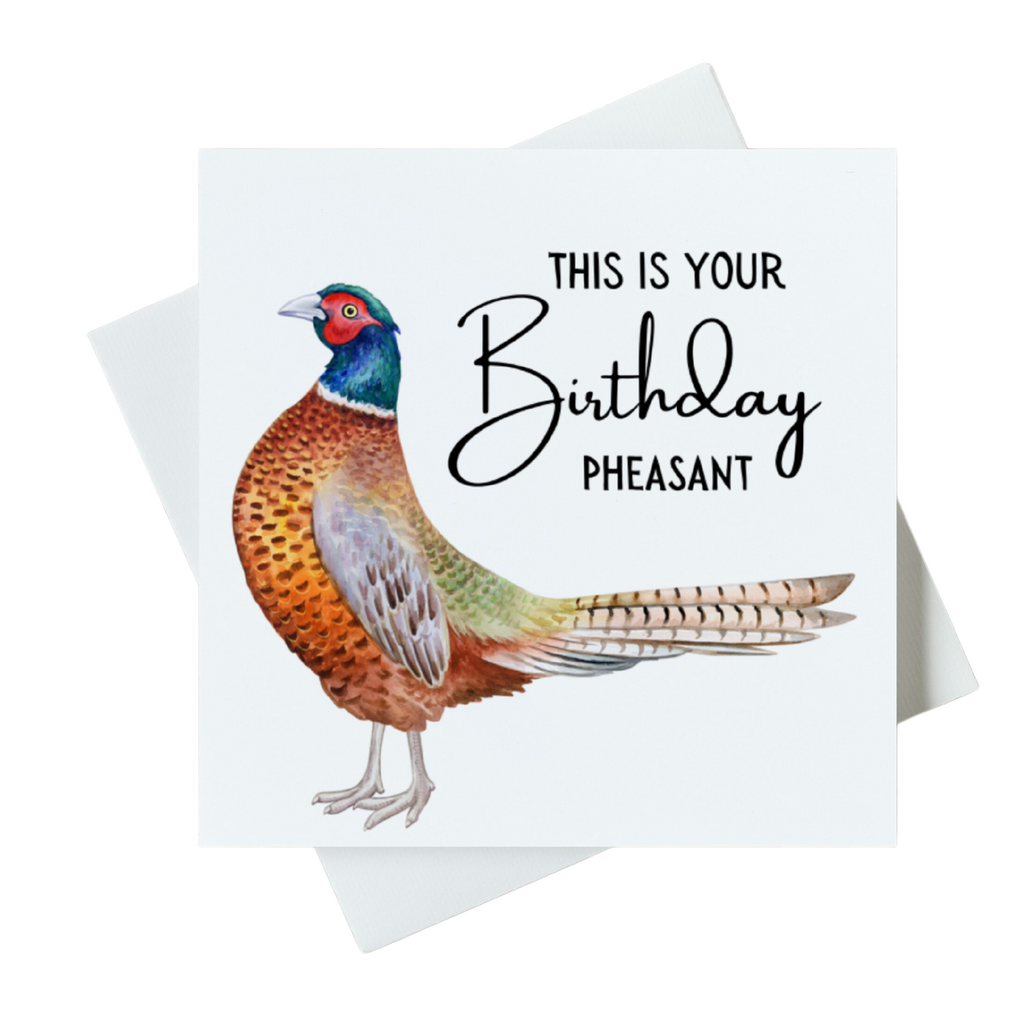 This Is Your Birthday Pheasant Card