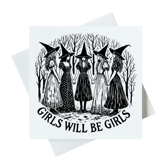 Girls Will Be Girls Witch Card