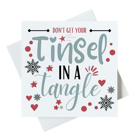 Don't Get Your Tinsel In A Tangle Card