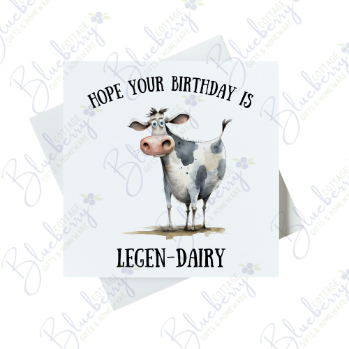 Hope Your Birthday Is Legen-Dairy Cow Card