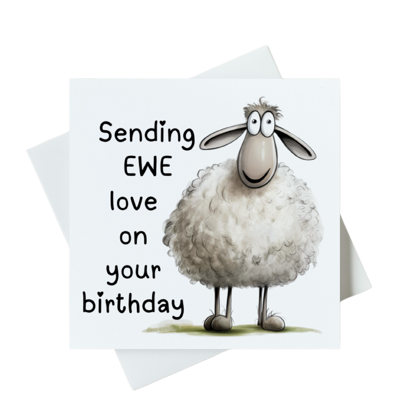 Sending EWE Love On Your Birthday Card