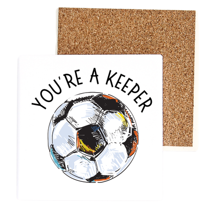 You're A Keeper