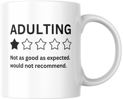 Adulting * Not As Good As Expected, Would Not Recommend