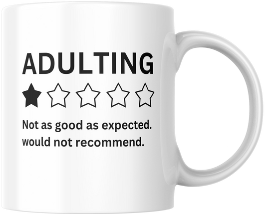 Adulting * Not As Good As Expected, Would Not Recommend Gift Mug