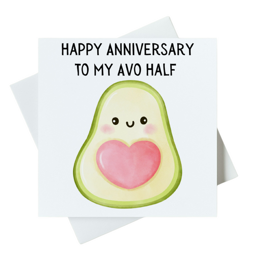 Happy Anniversary To My Avo Half Card