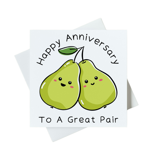 Happy Anniversary To A Great Pair Card