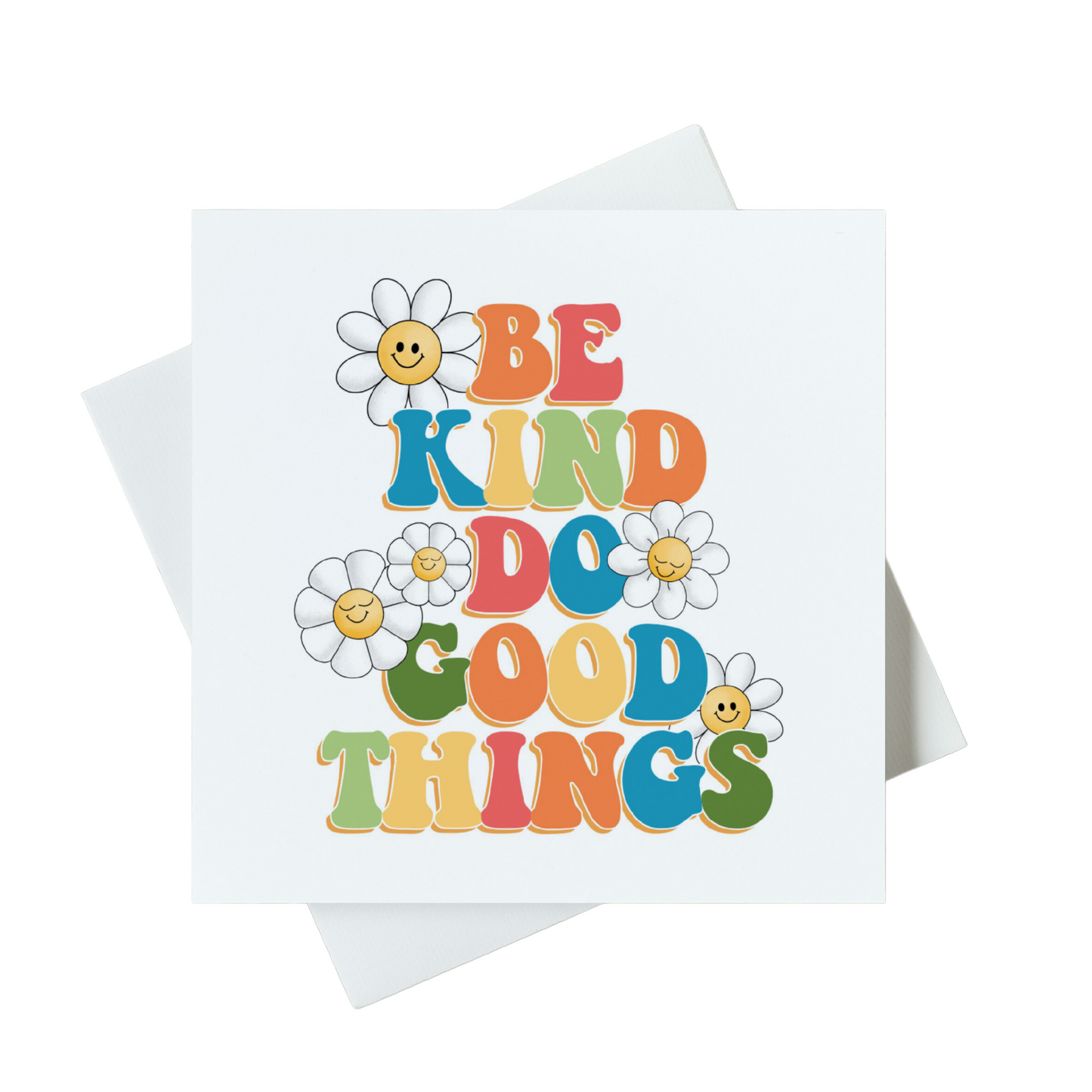 Be Kind Do Good Things Card