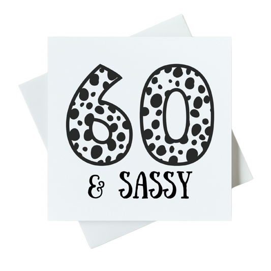 60 & Sassy Card