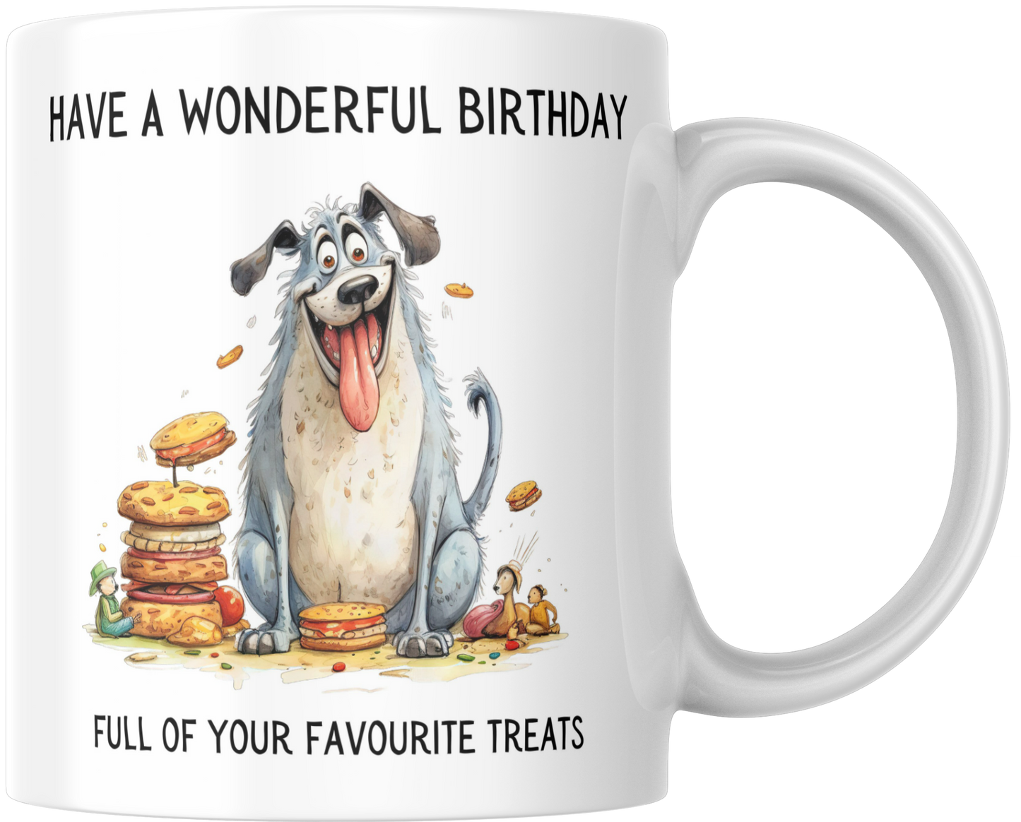 Have A Wonderful Birthday Full Of All Your Favourite Treats Gift Mug