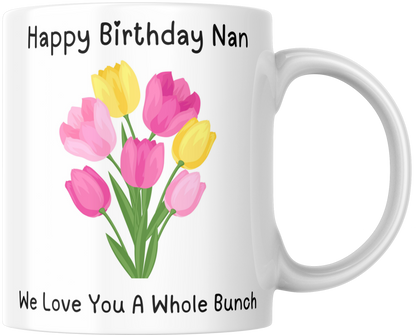 Happy Birthday Nan We Love You A Whole Bunch