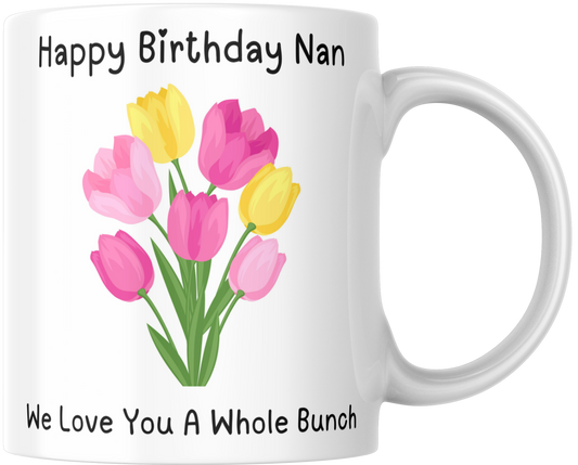 Happy Birthday Nan We Love You A Whole Bunch