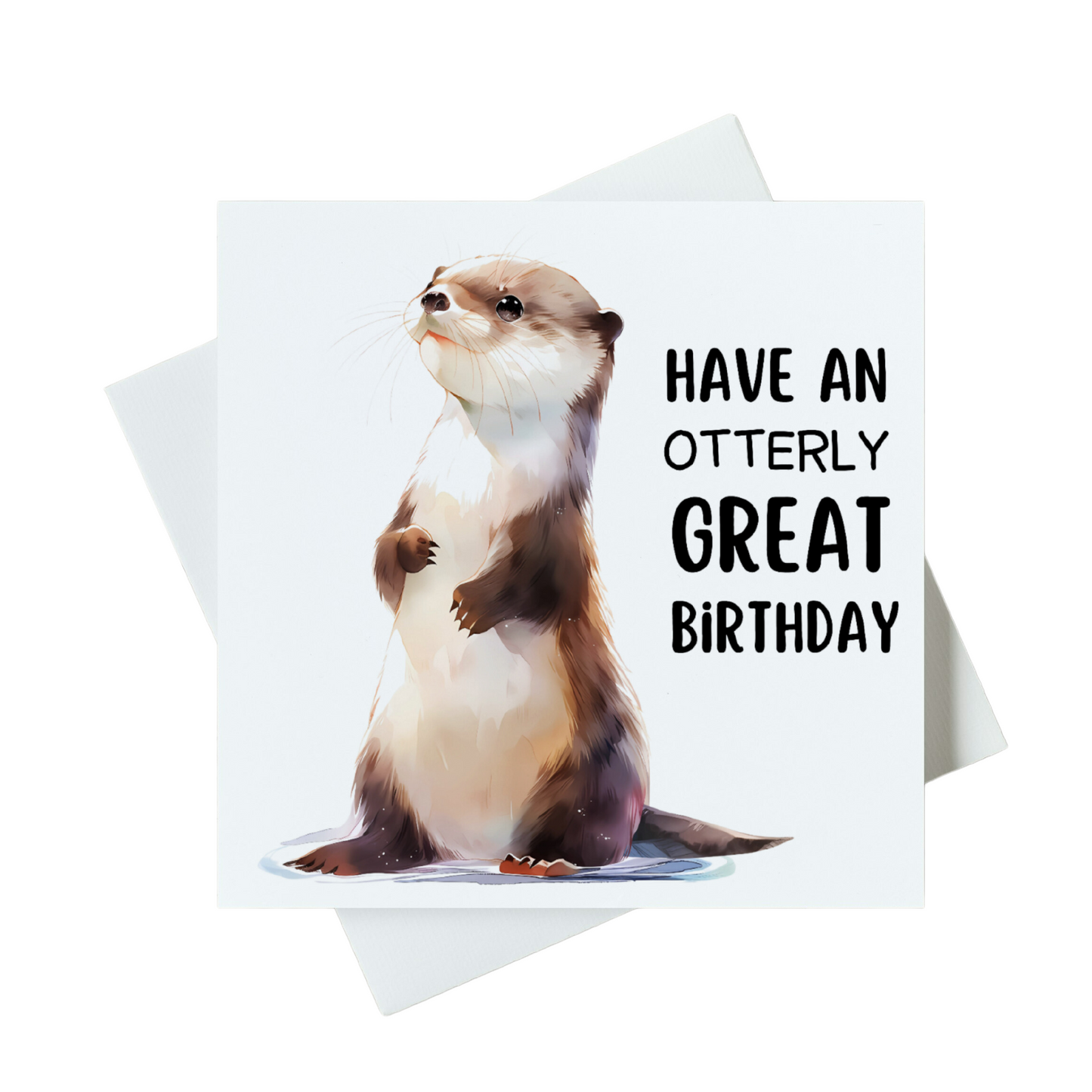 Have An Otterly Great Birthday Card