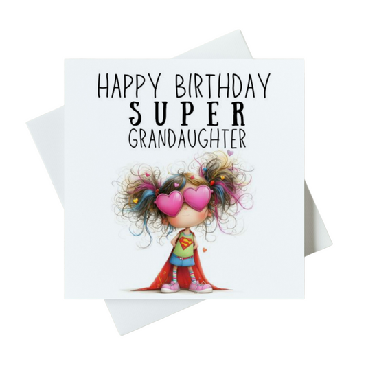 Happy Birthday Super Grandaughter Card