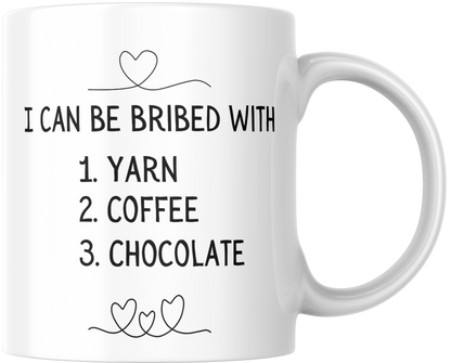 I Can Be Bribed With 1. Yarn 2. Coffee 3. Chocolate Mug & Coaster