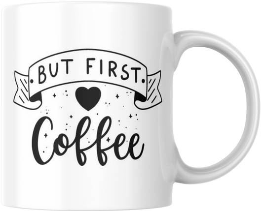 But First Coffee Gift Mug