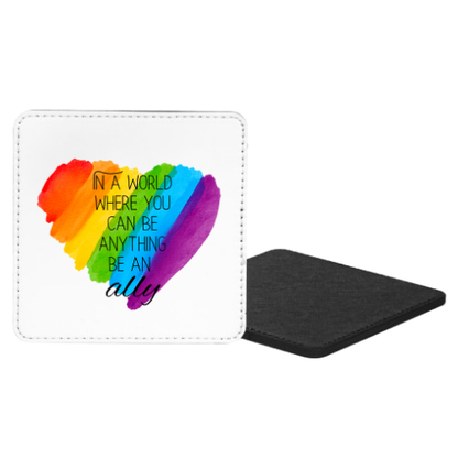 In A World Where You Can Be Anything Be An Ally Mug & Coaster