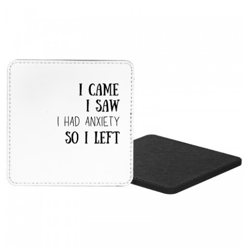 I Came I Saw I Had Anxiety So I Left Mug & Coaster