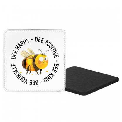 Bee Happy Bee Positive Bee Kind Bee Yourself