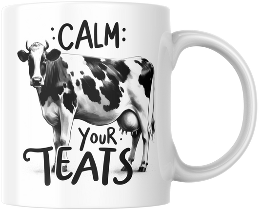 Calm Your Teats Gift Mug