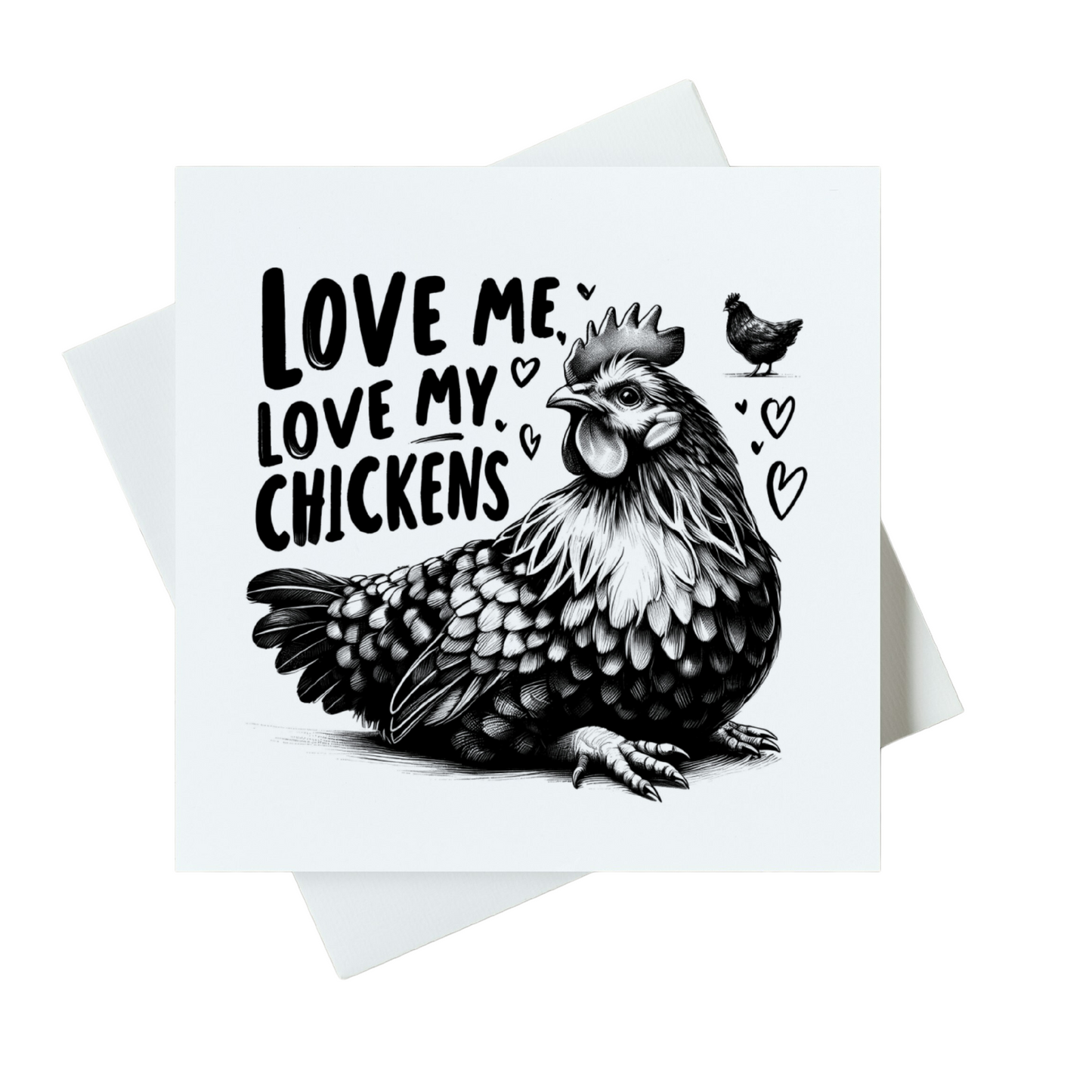 Love Me Love My Chickens Card