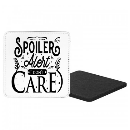 Spoiler Alert I Don't Care Mug & Coaster